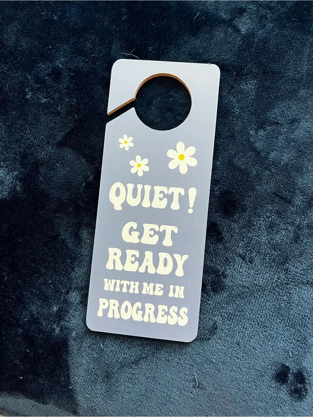 Quiet! Get Ready Door Hanger - double sided brand new